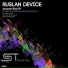 Ruslan Device