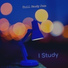 I Study