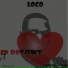 Loco feat. Major Makaveli