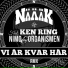 Näääk feat. Ken Ring, Nimo, Organismen