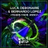 Luca Debonaire, Bernardo Lopez
