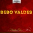 Bebo Valdes & Guapacha