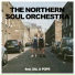 The Northern Soul Orchestra feat. Sal & Pops