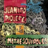 Juanito Piquete y los Mataesquiroles