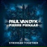 Paul Van Dyk Vs Gareth Emery