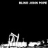 Blind John Pope