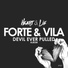 Vila, Forte