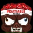 Insatiable