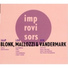 Jaap Blonk, Lou Mallozzi, Ken Vandermark