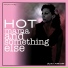 Hot Mama & Something Else