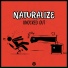 Naturalize