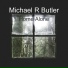 Michael R Butler