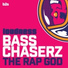 Bass Chaserz
