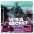 It's a Secret