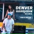Denver, Harryson, DJ Unic