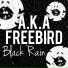 A.K.A, Freebird