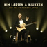 Kim Larsen & Kjukken