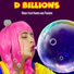 D Billions