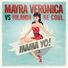 Mayra Veronica vs. Yolanda Be Cool - Mama Yo