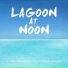Lagoon at Noon