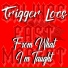 Trigger Locs