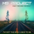 MS Project feat. Michael Sholz -