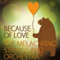 The Melachrino Strings And Orchestra
