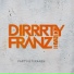 Dirrrty Franz Band