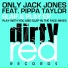 Only Jack Jones & Pippa Taylor