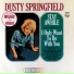 Dusty Springfield