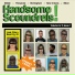 The Handsome Scoundrels