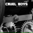 Cruel Boys