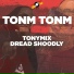 TonyMix feat. Dread Shoodly