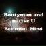 Bootyman & Native U