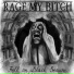 Rage My Bitch