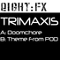 Trimaxis