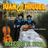 Juan y Miguel Voces de La Sierra