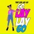 That Girl Lay Lay