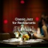 Classic Jazz for Restaurants