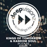 Kings Of Tomorrow & Random Soul