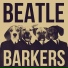 The Beatle Barkers