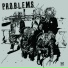 P.R.O.B.L.E.M.S.
