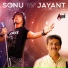 Sonu Nigam, Shreya Ghoshal