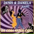 Denis & Daniela Band