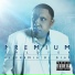 Premium Soldier feat. Chelo Home, Newman