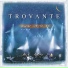 Trovante feat. David Fonseca
