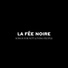 La Fée Noire