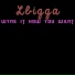 Lbigga