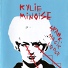 Kylie Minoise