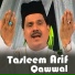 Tasleem Arif Qawwal
